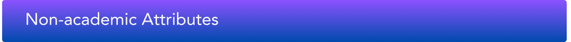 Clickable button that reads, Non-academic Attributes